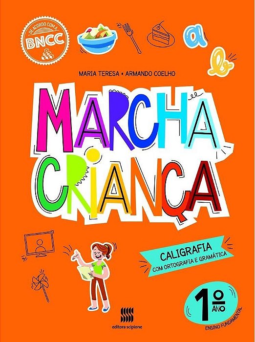 Marcha Criança Caligrafia 1º Ano - Coleção Marcha Criança