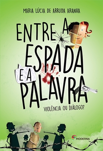Entre A Espada E A Palavra - Violência Ou Diálogo?