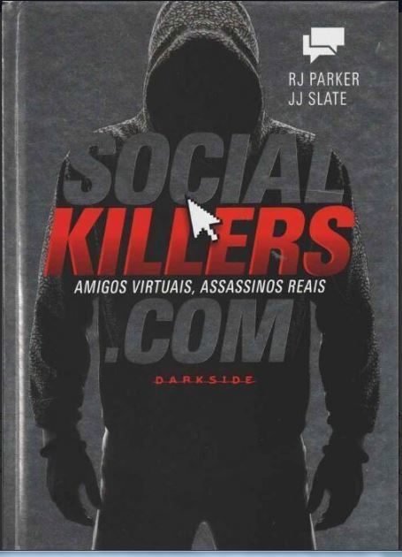 Social Killers: Amigos Virtuais, Assassinos Reais