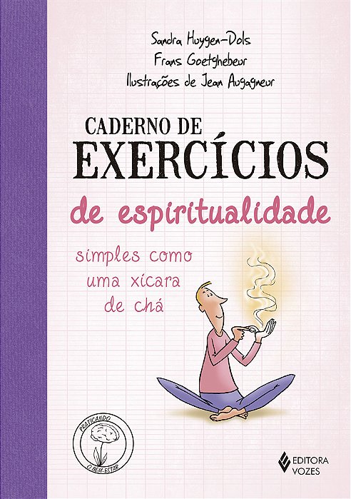 Caderno De Exercicios De Espiritualidade Simples Como Uma Xicara De Cha