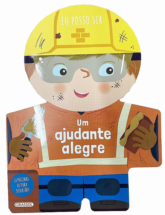 Eu Posso Ser - Um Ajudante Alegre