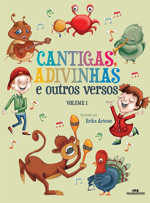 Cantigas, Adivinhas E Outros Versos - Volume 1
