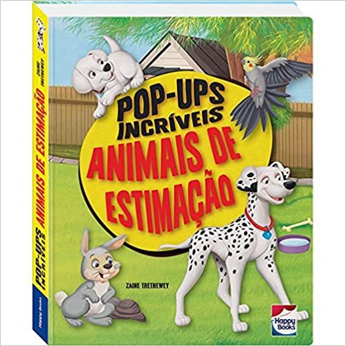 Pop-Ups Incriveis: Animais De Estimacao