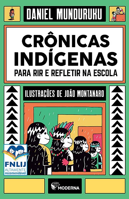 Crônicas Indígenas Para Rir E Refletir Na Escola