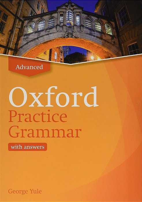 Oxford Practice Grammar Advanced - Book With Key - Revised Edition