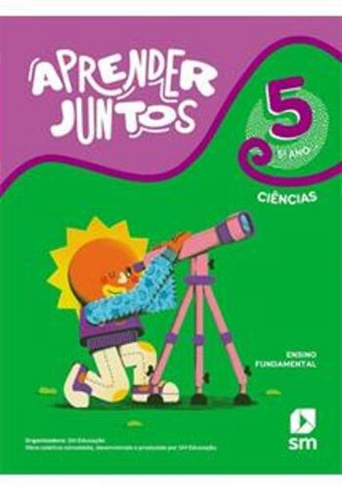 Aprender Juntos - Ciências - 5º Ano - Livro Com Livro Digital - Bncc Edição(ed. 2021)