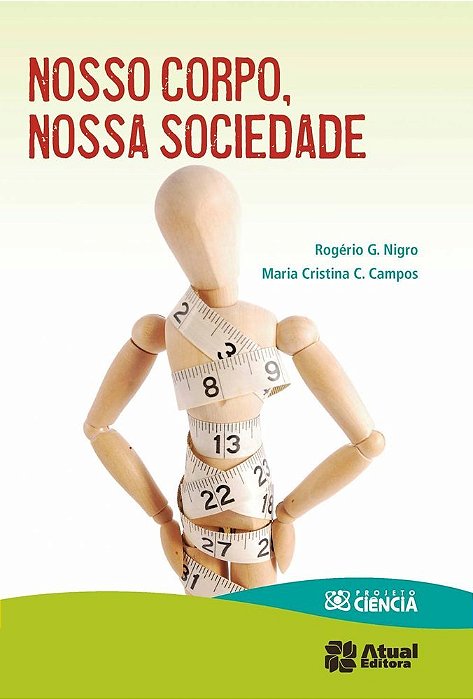 ES Nosso Corpo, Nossa Sociedade