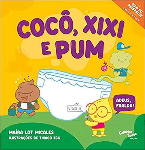 Cocô, XIXI E Pum: Adeus, Fralda!..-