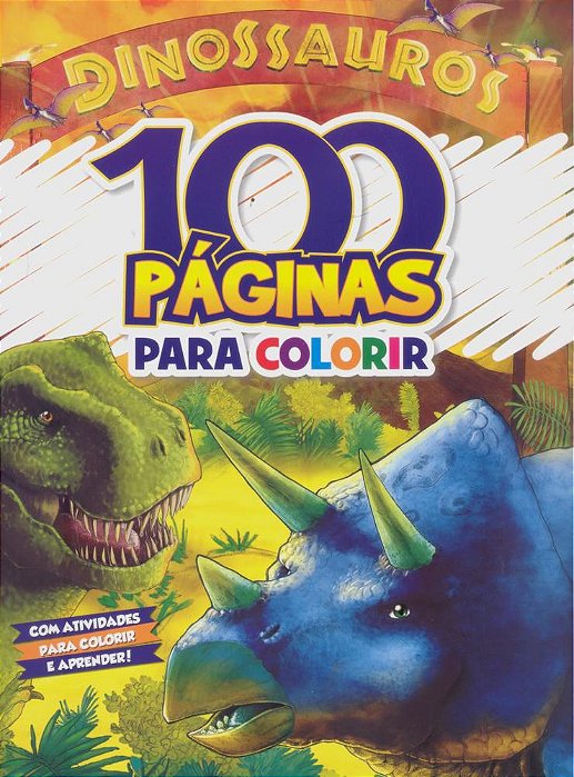 100 Páginas Para Colorir - Dinossauros