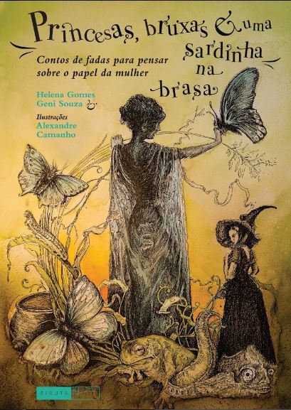 Princesas, Bruxas E Uma Sardinha Na Brasa