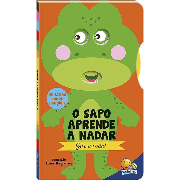 Gire O Disco! Um Livro Sobre Emocoes: Sapo