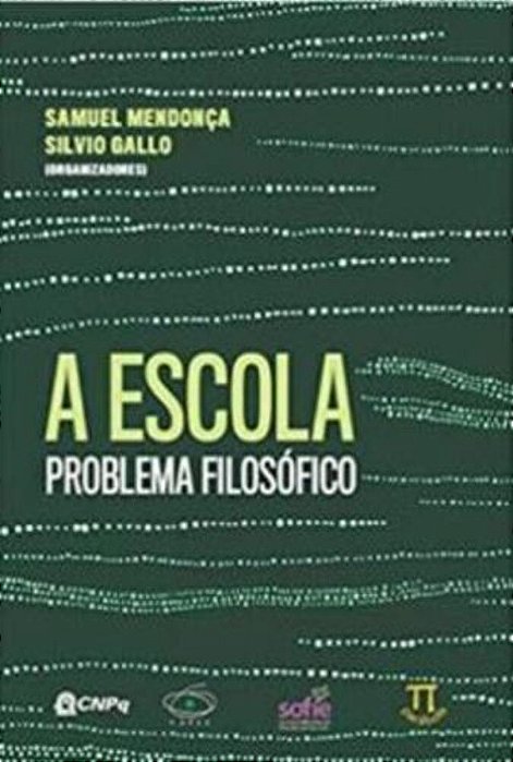 A Escola - Problema Filosófico..-