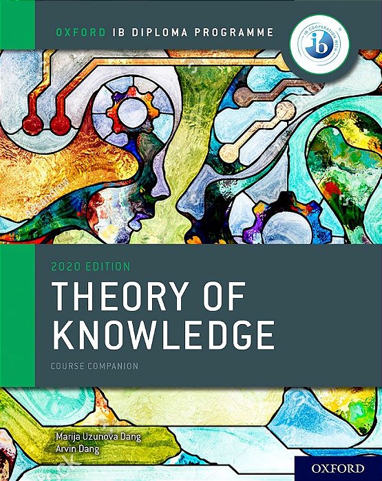 Ib Theory Of Knowledge - Course Book - 2020 Edition