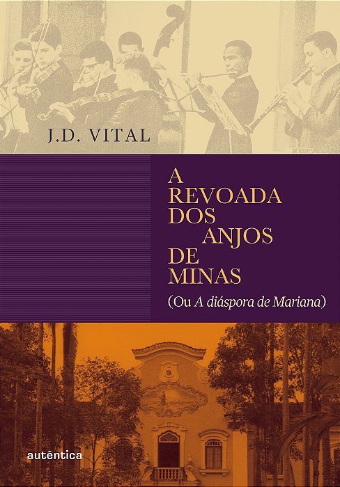 A Revoada Dos Anjos De Minas (Ou A Diáspora De Mariana)