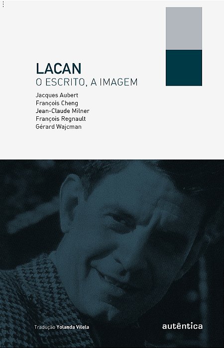Lacan, O Escrito, A Imagem