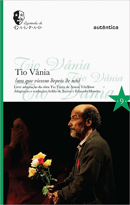 Tio Vânia (Aos Que Vierem Depois De Nós)