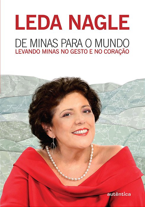 De Minas Para O Mundo - Levando Minas No Gesto E No Coração