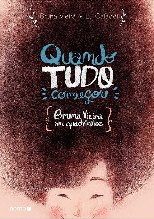 Quando Tudo Começou Bruna Vieira Em Quadrinhos