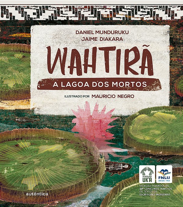 Wahtirã A Lagoa Dos Mortos