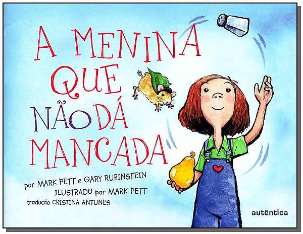 A Menina Que Não Dá Mancada