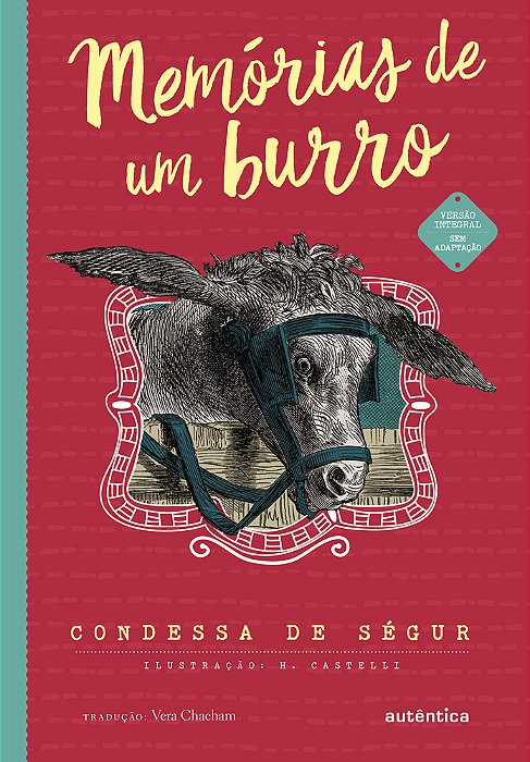 Memórias De Um Burro - (Texto Integral - Clássicos Autêntica)..-