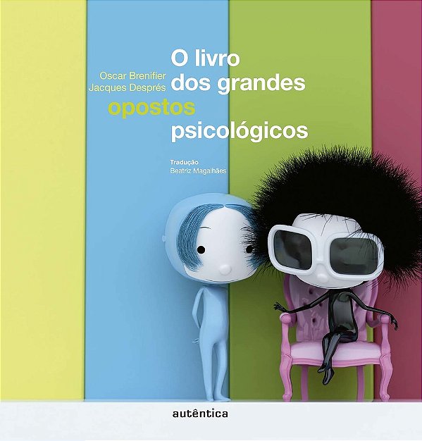 O Livro Dos Grandes Opostos Psicológicos