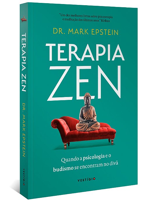 Terapia Zen Quando A Psicologia E O Budismo Se Encontram No Divã