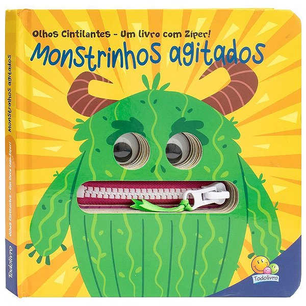 Olhos Cintilantes - Um Livro Com Zíper: Monstrinhos Agitados