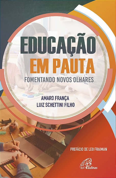Educação Em Pauta Fomentando Novos Olhares