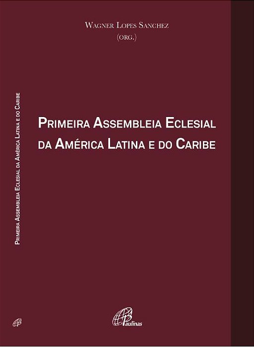 Primeira Assembleia Eclesial Da América Latina E Do Caribe