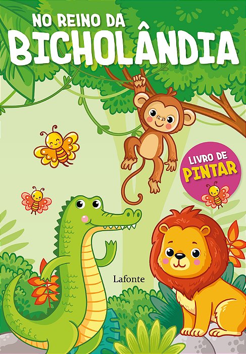 No Reino Da Bicholândia Livro De Pintar