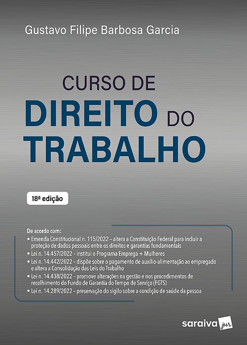 Curso De Direito Do Trabalho - 18ª Edição 2023