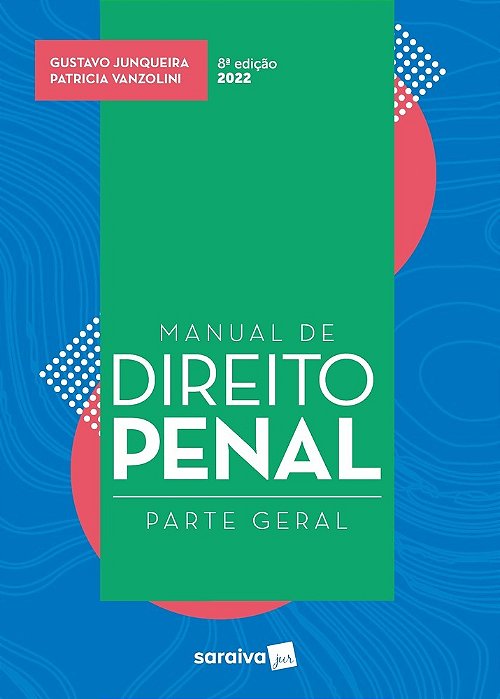 Manual De Direito Penal - Parte Geral - 8ª Edição 2022
