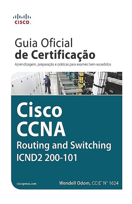 Guia Oficial De Certificação Cisco Ccna Routing And Switching Icnd2 200-101