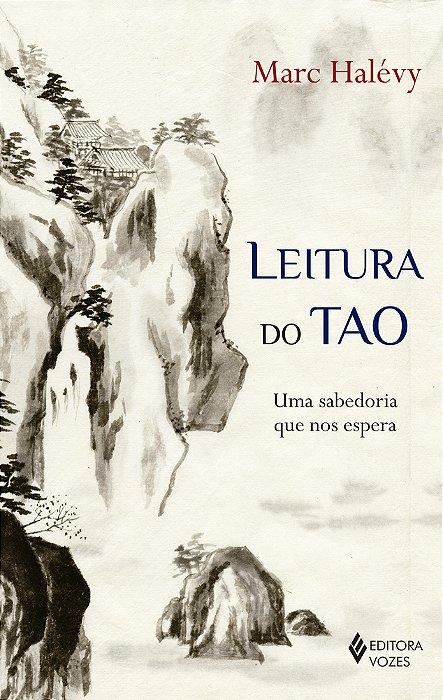 Leitura Do Tao Uma Sabedoria Que Nos Espera