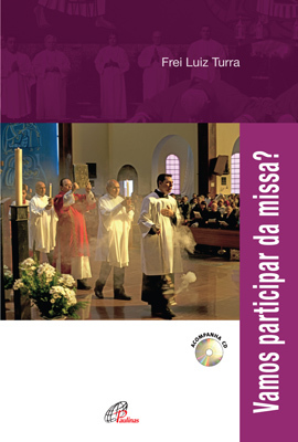 Vamos Participar Da Missa? - Inclui CD