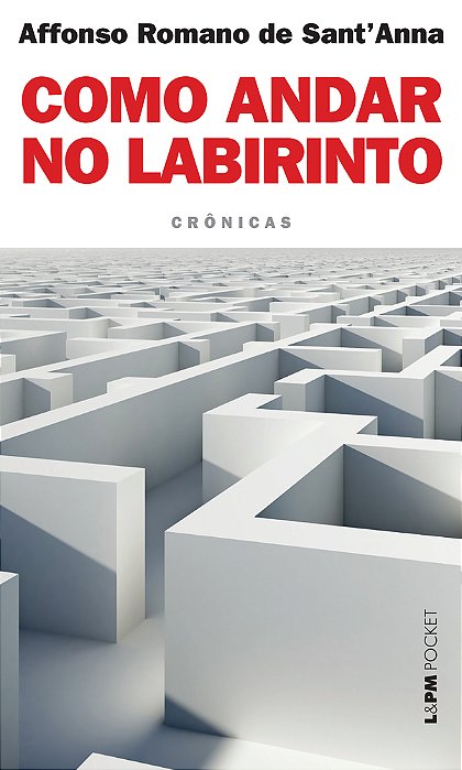 Como Andar No Labirinto