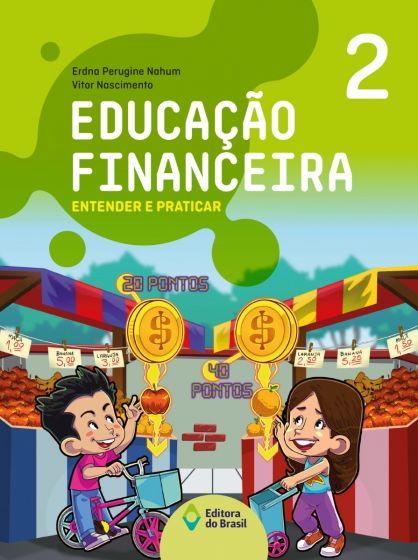 Educação Financeira: Entender E Praticar 2 - Ensino Fundamental I