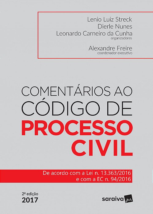 Comentários Ao Código De Processo Civil - 1ª Edição De 2017 De Acordo Com A Lei N. 13.363/2016 E Com A Ec N.94/2016