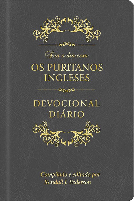 Dia A Dia Com Os Puritanos Ingleses Capa Couro Devocional Diário