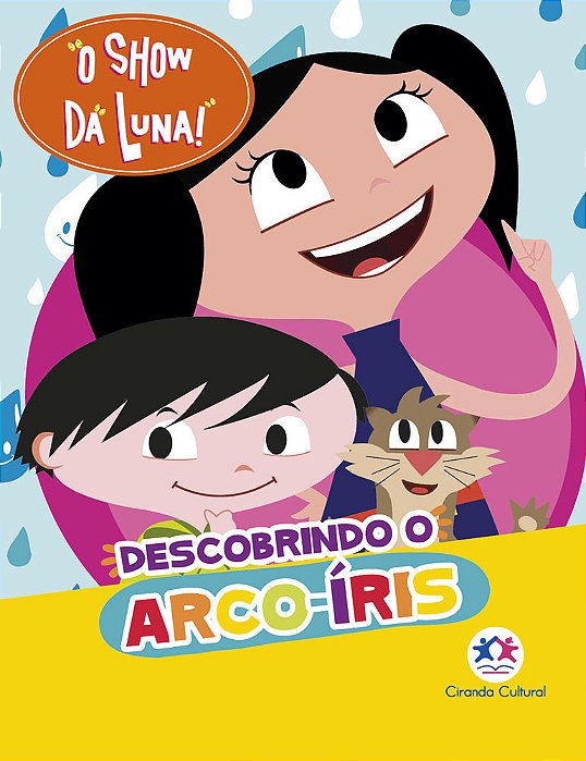 O Show Da Luna Descobrindo O Arco-Íris