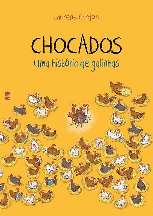 Chocados Uma História De Galinhas