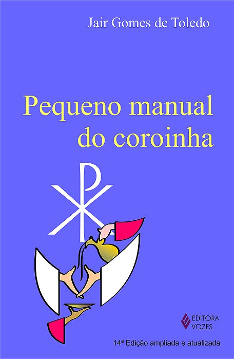 Pequeno Manual Do Coroinha