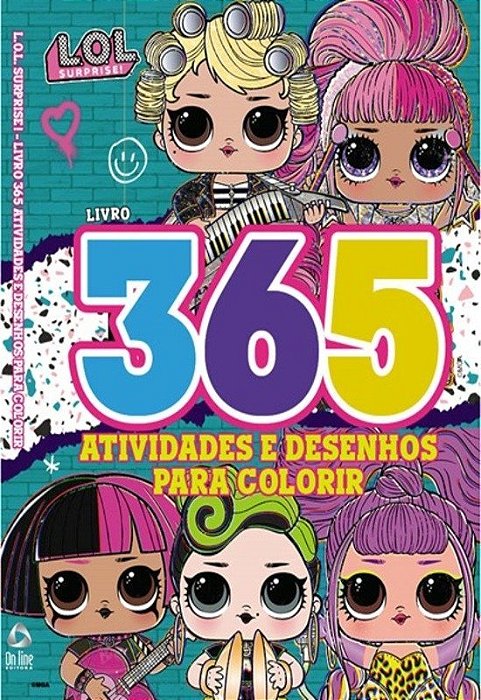Lol Surprise Livro 365 Atividades E Desenhos Para Colorir