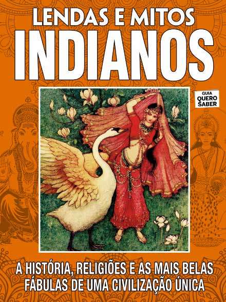 Quero Saber Lendas E Mitos Indianos