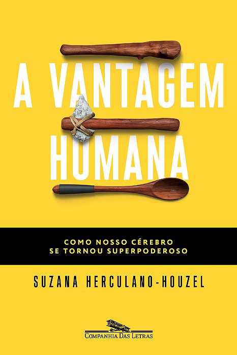A Vantagem Humana Como Nosso Cérebro Se Tornou Superpoderoso