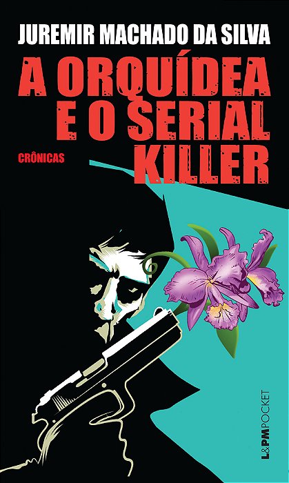 A Orquídea E O Serial Killer