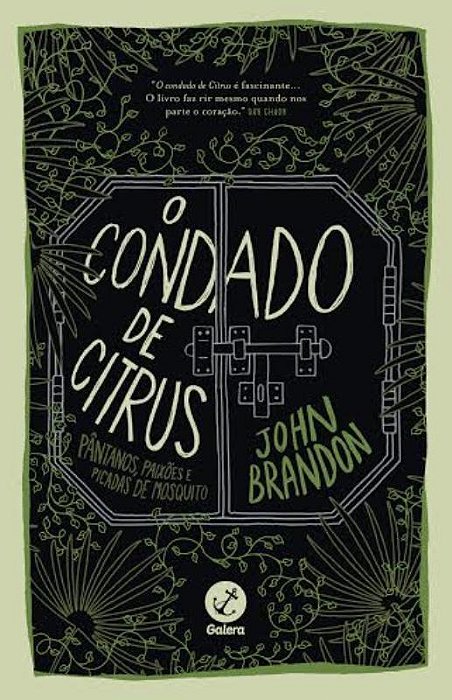 O Condado De Citrus: Pântanos, Paixões E Picadas De Mosquito Pântanos, Paixões E Picadas De Mosquito