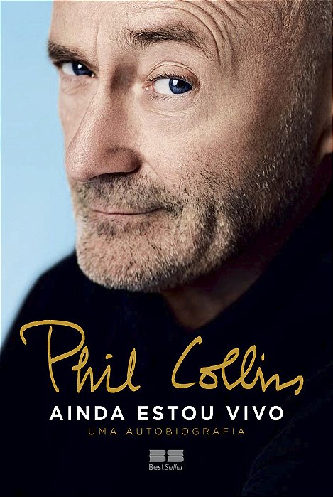 Phil Collins: Ainda Estou Vivo – Uma Autobiografia