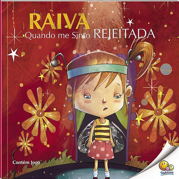 Controle Sua Raiva: Raiva Quando Me Sinto Rejeitada (Nível 4/Paradidáticos Todolivro)